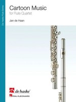 Cartoon Music | For Flute Quartet | Jan De Haan | De Haske Flute Series | 2009