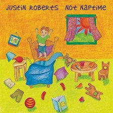 Justin Roberts Not Naptime (CD)