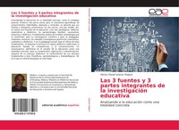 Las 3 Fuentes Y 3 Partes Integrantes De La InvestigacióN Educativa HolguíN Buch