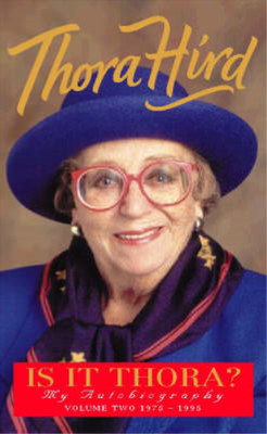 Is It Thora?: My Autobiography, Volume Two, 1975-1995: My Autobiography, Volume 