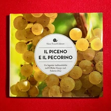IL PICENO E IL PECORINO Libro Vino Falerio Arquata del Tronto Slow Food Editore