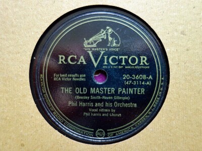 PHIL HARRIS - CHOOSE ANY ONE OF FOUR 78 rpm discs