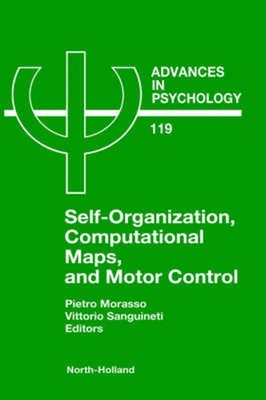 Self-Organization, Computational Maps, and Motor Control by P.G. Morasso (Englis