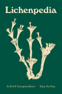 Lichenpedia | A Brief Compendium | Kay Hurley | Englisch | Buch | 2024