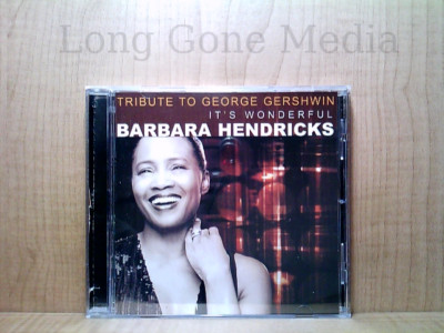Tribute To George Gershwin - It's Wonderful by Barbara Hendricks (CD, Remainder)