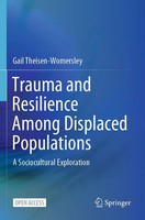 Trauma And Resilience Among Displaced Populations A Sociocultural Exploration