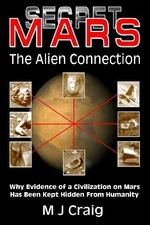 Secret Mars: The Alien Connection by Craig, M J Paperback / softback Book The