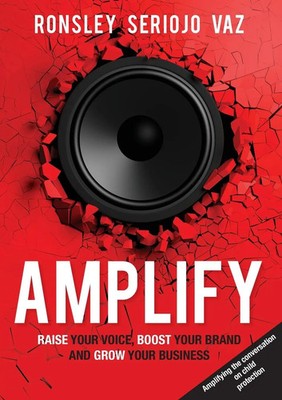 Amplify | Raise Your Voice, Boost Your Brand and Grow Your Business | Vaz | Buch