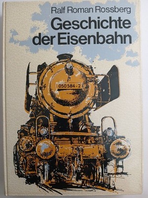 Geschichte der Eisenbahn ROSSBERG, R.R.,: