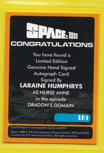 SPACE 1999 series 2, AUTO CARD LH1, LARAINE HUMPHRYS - UNSTOPPABLE CARDS 2018 - Picture 2 of 2