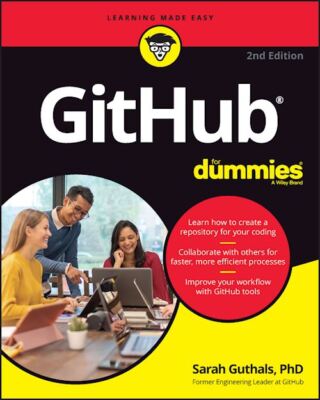 GitHub For Dummies, 2nd Edition - Guthals S - John Wiley & Sons | eBay