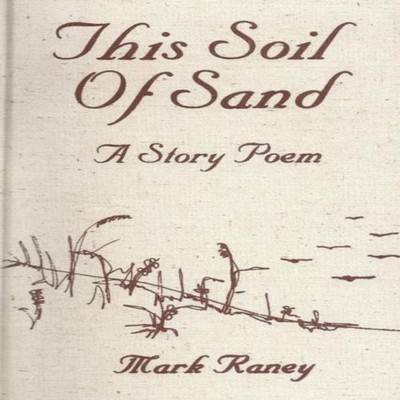 This Soil of Sand Mark Raney Paperback Lulu Press Inc.
