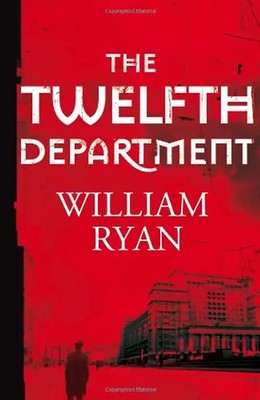 Twelfth Department (The Korolev Series) - Ryan, William