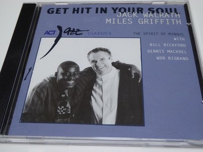 JACK WALRATH / MILES GRIFFITH get hit in your soul NM/EX (CD Album, Jazz, ACT)