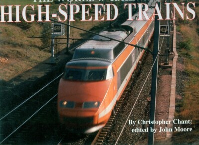 HIGH-SPEED TRAINS (THE WORLD S RAILWAYS)