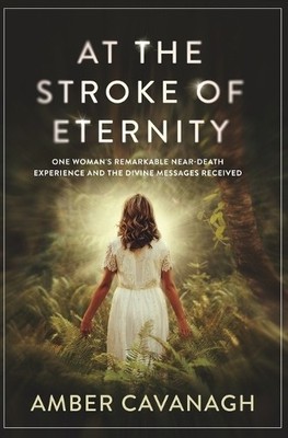 Amber Cavanagh At the Stroke of Eternity (Taschenbuch)