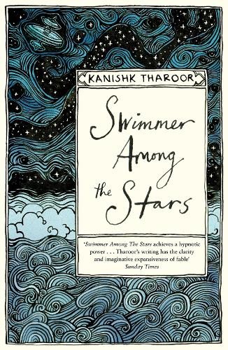 Swimmer Among the Stars by Kanishk Tharoor - 9781509822201