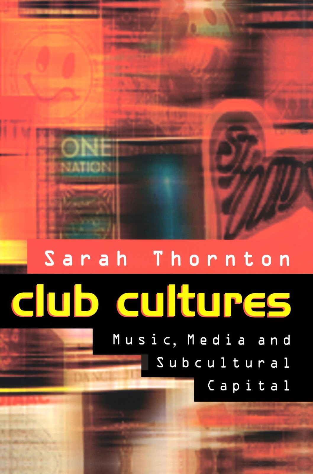 Club Cultures – Music, Media and Subcultural Capital Thornton Paperback - Image 6