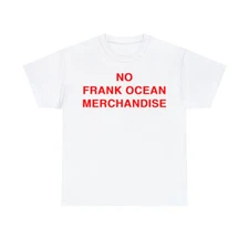 No Frank Ocean Merchandise Shirt Merch T-shirt