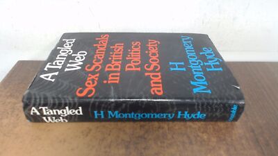			Tangled Web: s** Scandals in British Politics and Society, Hyde, 		