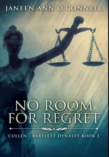 No Room For Regret: Premium Large Print Hardcover Edition, Janeen Ann O'Connell,