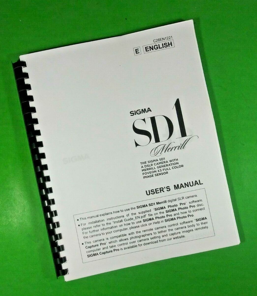 Owners Manual for Sigma SD1 Merrill 128 Pages W/Clear Covers Owners Manual for Sigma SD1 Merrill 128 Pages W/Clear Covers