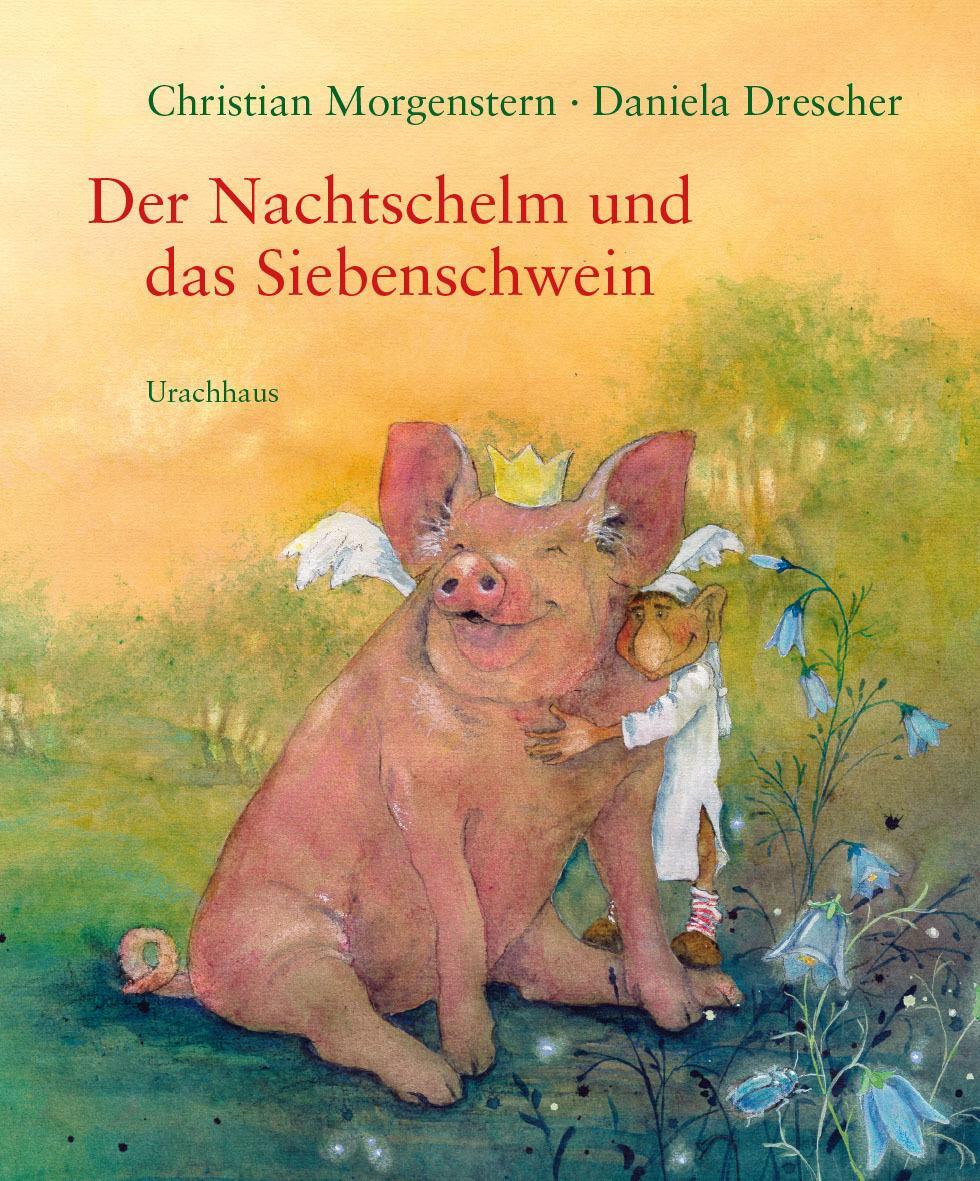 Christian Morgenstern Der Nachtschelm Und Das Siebenschwein
