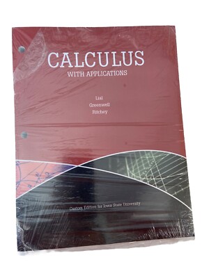 Calculus With Applications By Liam Greenwell, Custom Edi. Iowa State Univers NEW