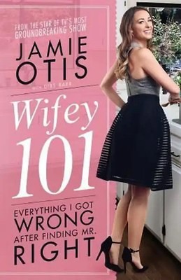 Wifey 101: Everything I Got Wrong After Meeting Mr. Right