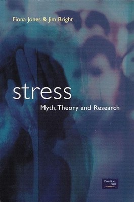 Stress: Myth,Research and Theory by Bright, Jim 0130411892 FREE Shipping