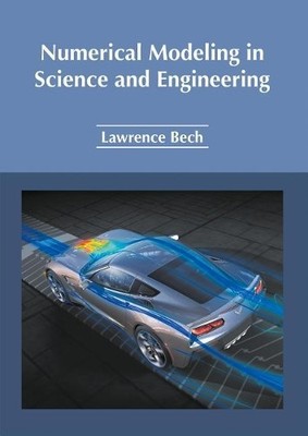 Numerical Modeling in Science and Engineering (Hardback)