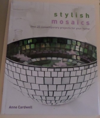 Stylish Mosaics by Anne Cardwell (2010, Paperback)