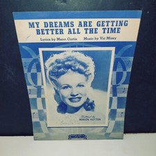 My Dreams Are Getting Better All The Time, 1944 Vintage Sheet Music