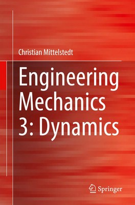 Engineering Mechanics 3: Dynamics | Christian Mittelstedt | Taschenbuch | ix