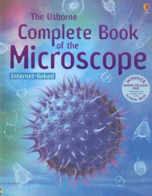 The Usborne Complete Book of the Microscope: Internet-Linked - VERY GOOD