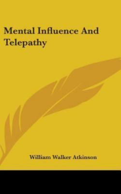 Mental Influence and Telepathy, Hardcover by Atkinson, William Walker, Brand ...
