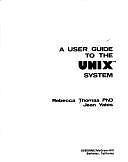 User Guide to the UNIX System by Yates, Jean; Thomas, Rebecca
