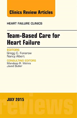 Team-Based Care for Heart Failure, An Issue of Heart Fa - HardBack NEW Gregg C.