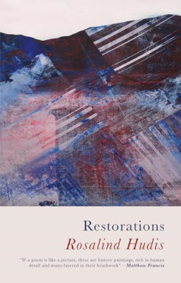Restorations -  NEW Rosalind Hudis 2021