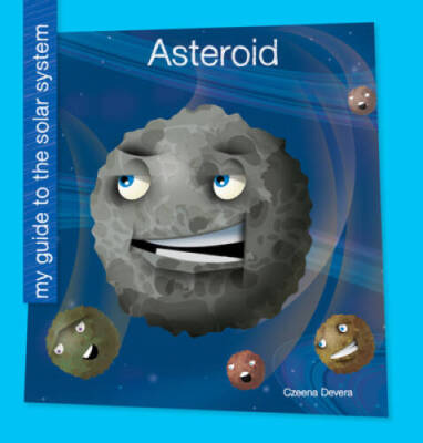 Asteroid (My Guide to the Solar System) - Paperback By Devera, Czeena - GOOD