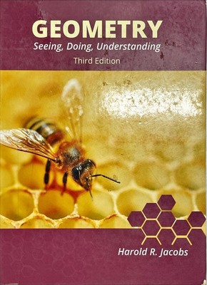 Geometry: Seeing, Doing, Understanding - Hardcover Jacobs, Harold R. Textbook