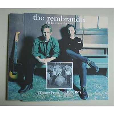 REMBRANDTS I'LL BE THERE FOR YOU CD SINGLE 4 TRACKS - THEME FROM FRIENDS GERMAN