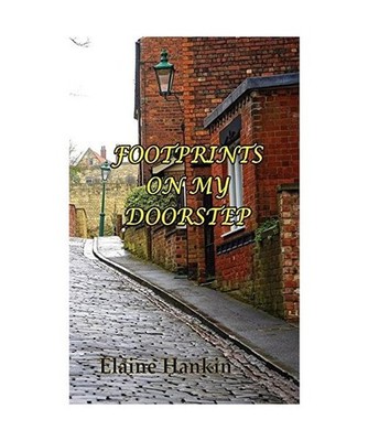 Footprints on My Doorstep, Elaine Hankin