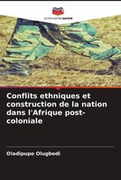 Oladipupo Olugbodi | Conflits Ethniques Et Construction De La Nation Dans...