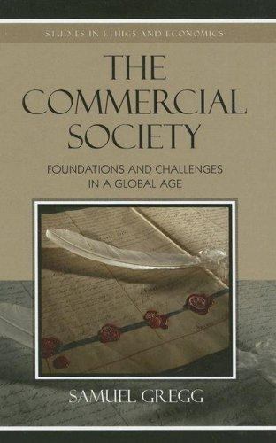 The Commercial Society: Foundations and Challenges in a Global Age [Studies in E - Foto 1 di 1