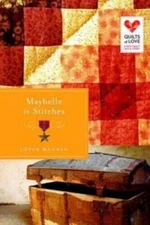 Maybelle in Stitches: Quilts of Love Series - Paperback - VERY GOOD