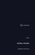 2024 Lexus RZ 450E, RZ300E Owners Manual User Guide