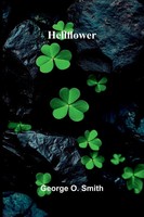 George O. Smith | Hellflower | Taschenbuch | Englisch (2025) | Alpha Edition