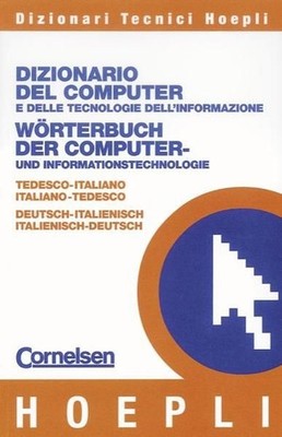 Wörterbuch Computer- und Informationstechnik: Deutsch-Italienisch/Italienisch-De