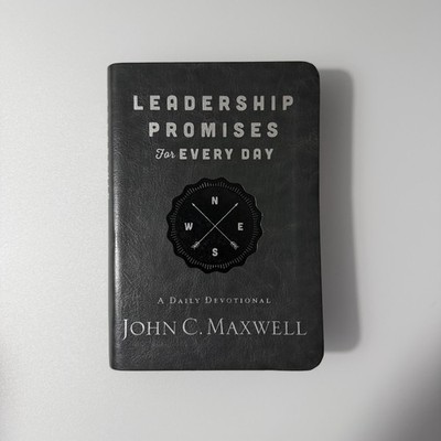 Leadership Promises for Every Day : A Daily Devotional by John C. Maxwell (2016,